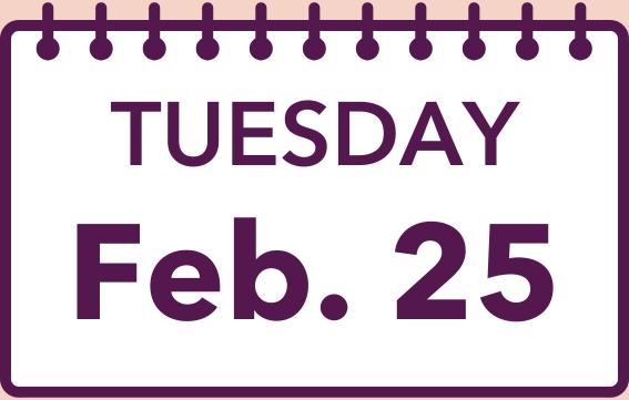 Calendar page showing TUESDAY Feb. 25