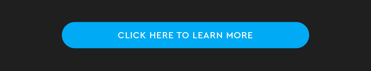 CLICK HERE TO LEARN MORE