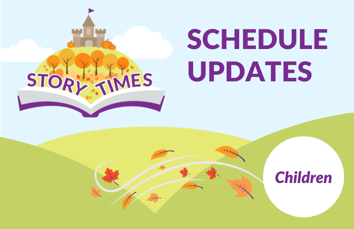 Storytime schedule updates