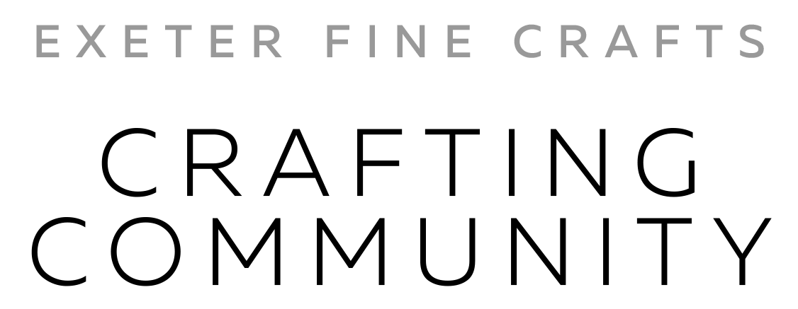Exeter Fine Crafts — Crafting Community
