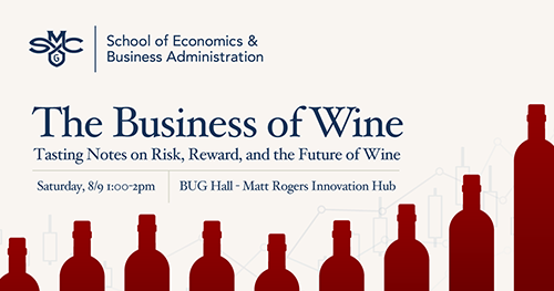 The Business of Wine - Saint Mary's College