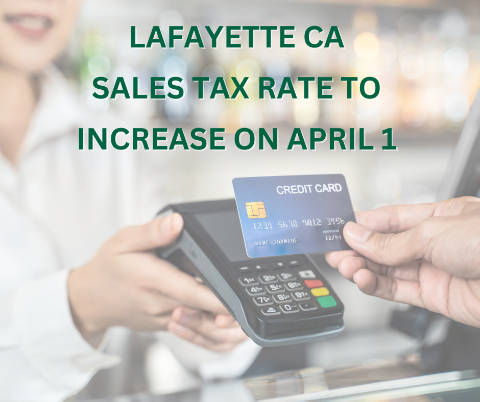 Lafayette, CA Sales Tax Rate to Increase on April 1st