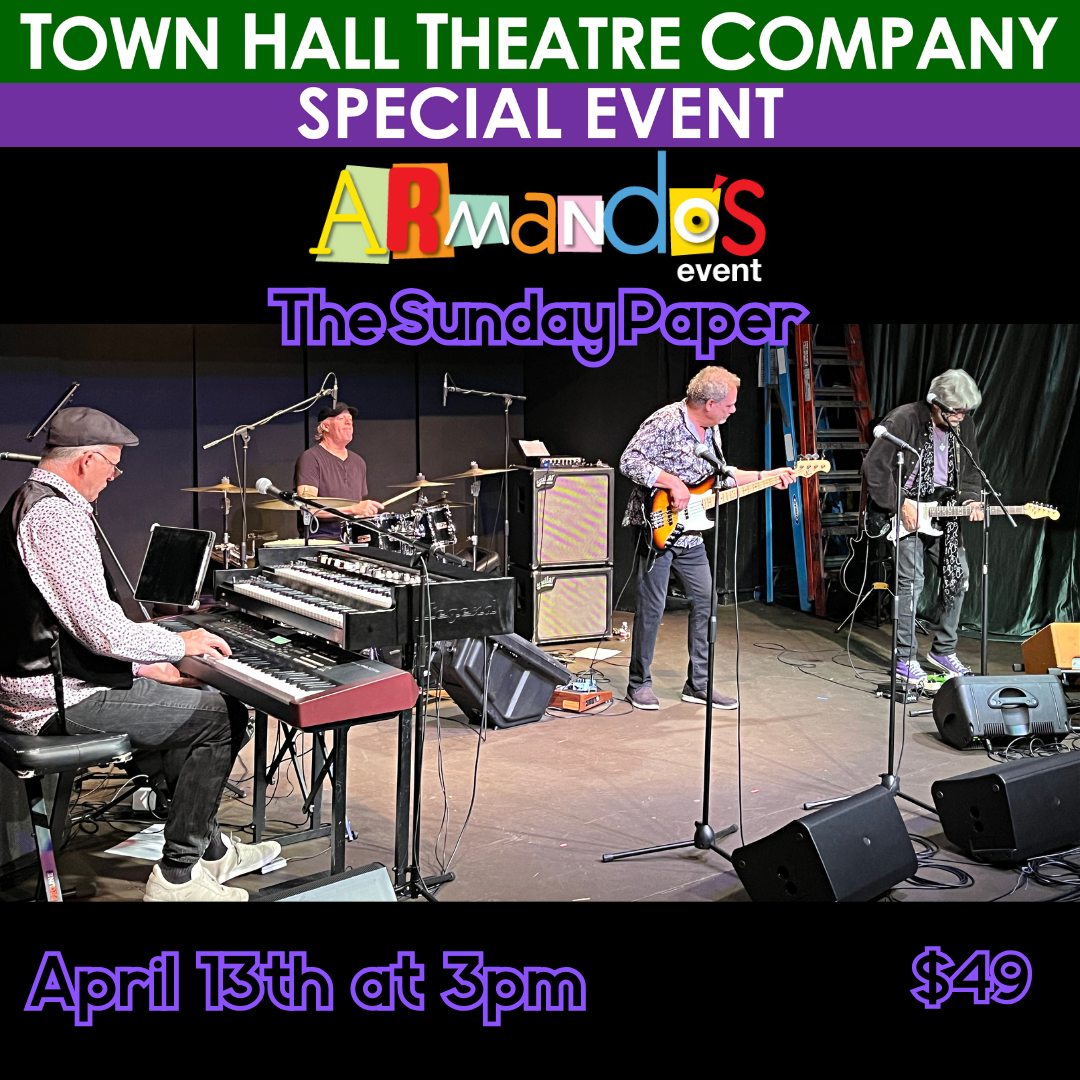 Town Hall Theatre - The Sunday Paper