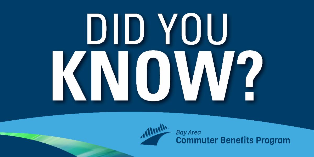 Update on Mandatory Bay Area Commuter Benefits Program