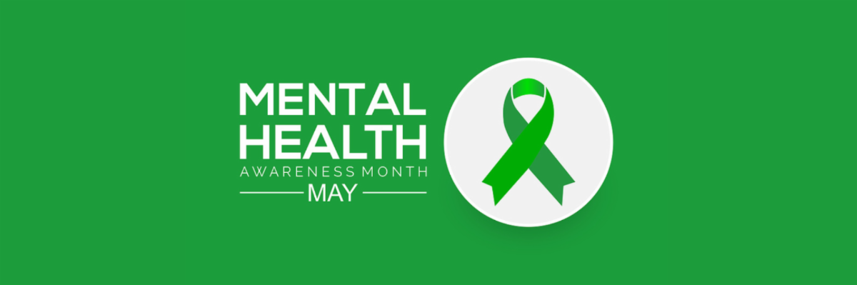 Green banner and ribbon reading: Mental Health Awareness Month May