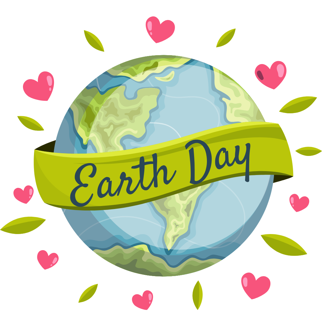 Graphic of Earth surrounded by hearts and leaves with the text "Earth Day"
