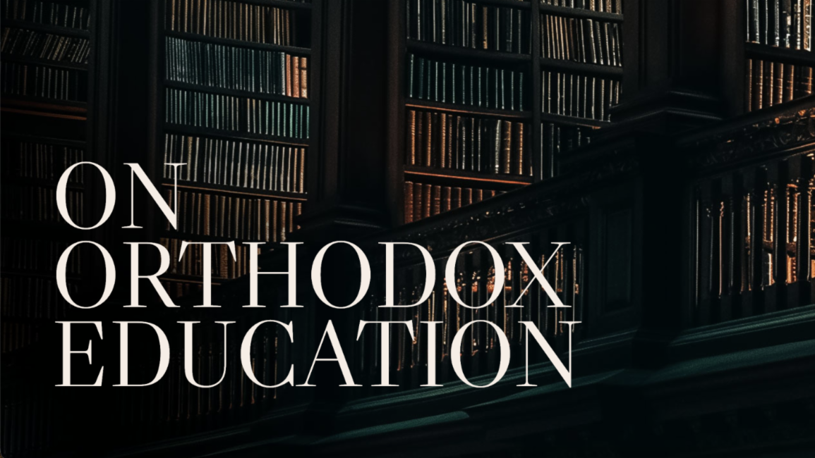 On Orthodox Education [Featured Image]