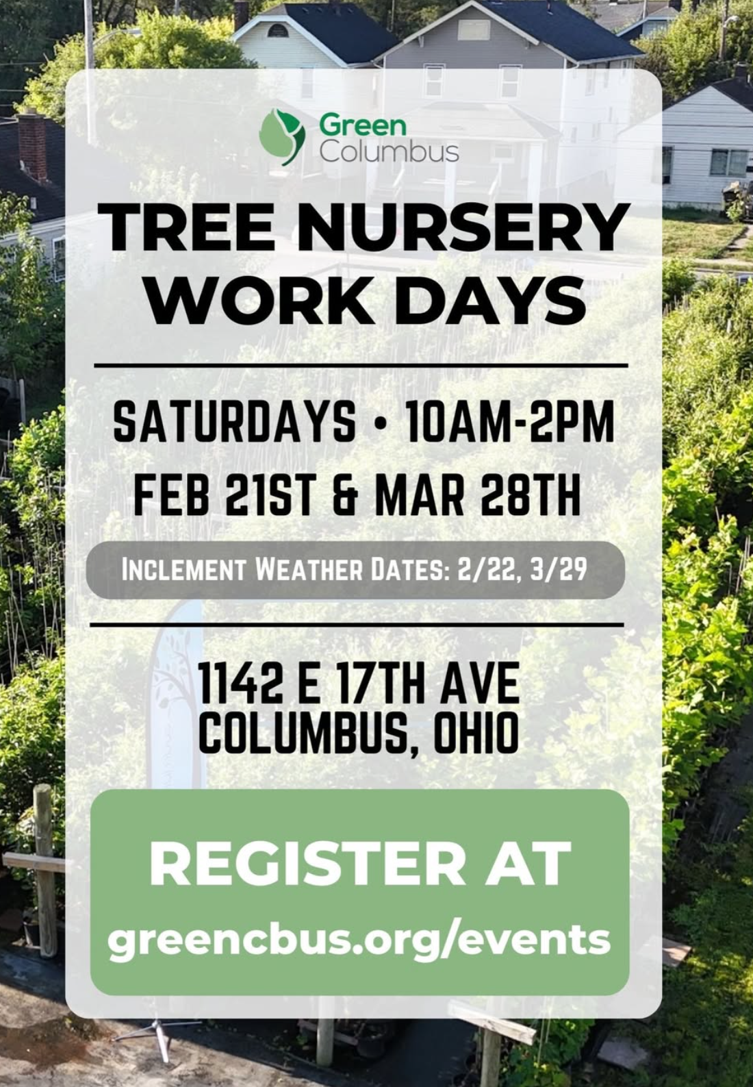 Flyer promoting Tree Nursery Work Days with Green Columbus. More details in caption.