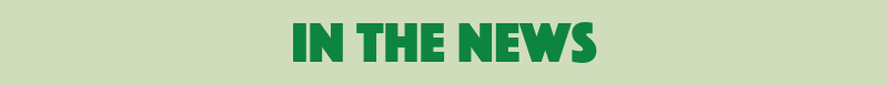 light green background with the words "in the news" in green