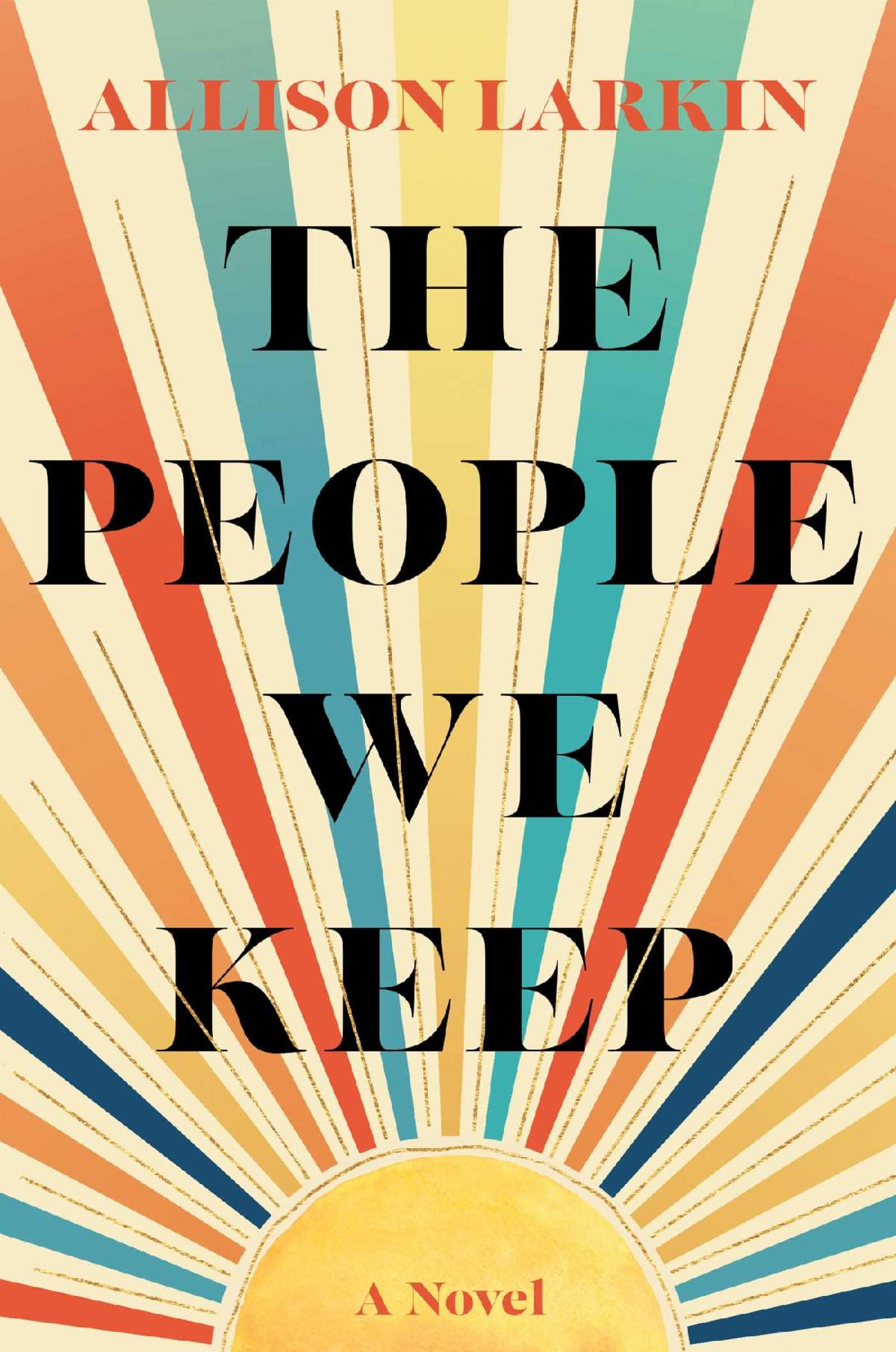 Saturday book club selection_The People We Keep by Allison Larkin