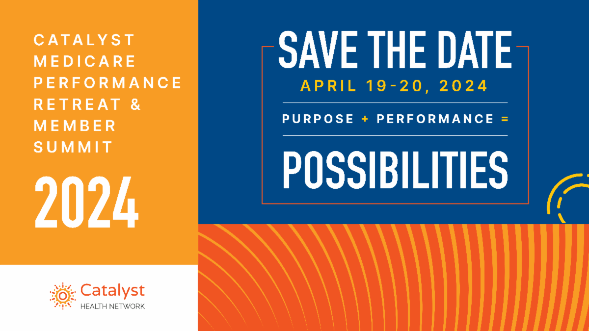 Save the Date 2024 Catalyst Health Network Medicare Performance