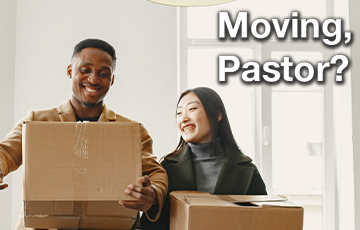 Text that reads Moving Pastor? over a photo of two smiling people with moving boxes