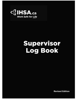 The cover of IHSA's Supervisor Log Book.