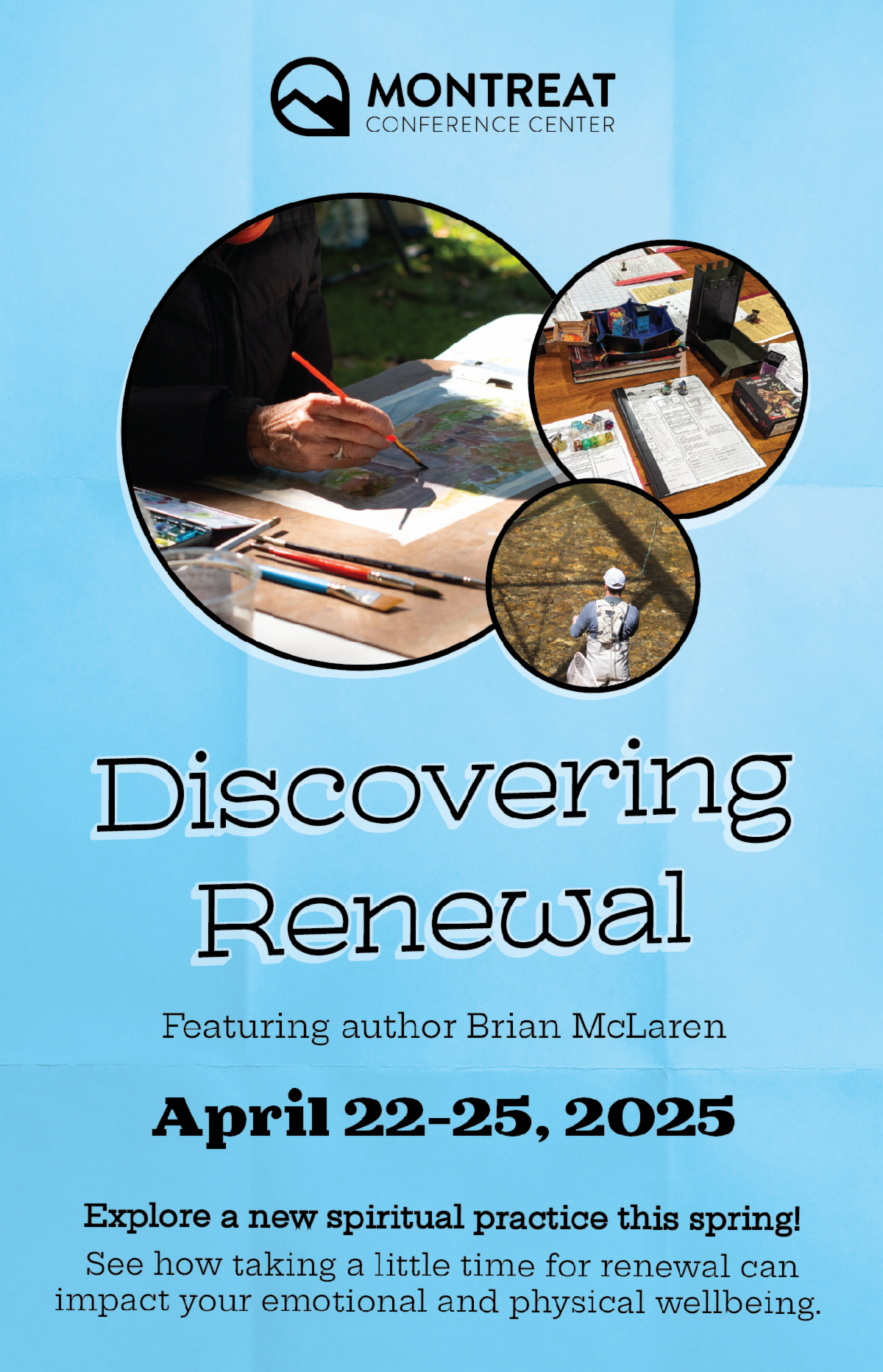 Discovering Renewal - Featuring author Brian McLaren - April 22-25, 2025 - Explore a new spiritual practice this spring! See how taking a little time for renewal canimpact your emotional and physical wellbeing. 