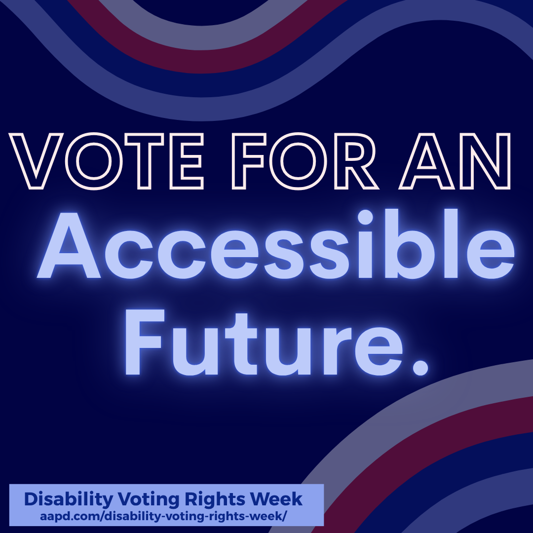 Vote for an accessible future and disability voting rights week is September 8 to 12 