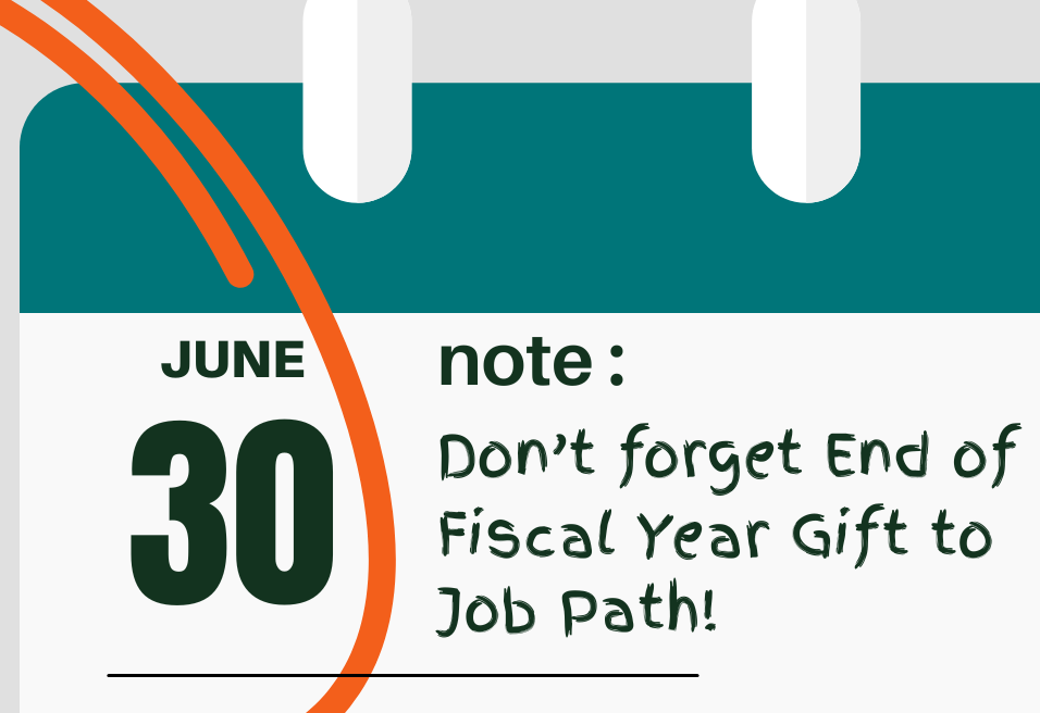 A graphic that looks like a calendar includes the date June 30 and a note - don't forget to support Job Path. 
