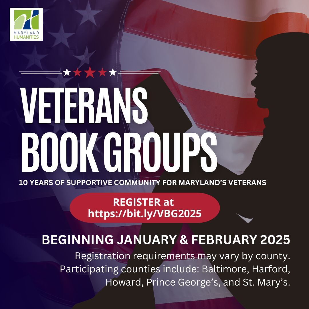 Text says Veterans Book Groups. at bit.ly slash VBG2025. Beginning January and February 2025. Registration varies by county. Participating counties colon Baltimore Harford Howard Prince Georges and St. Marys. 
