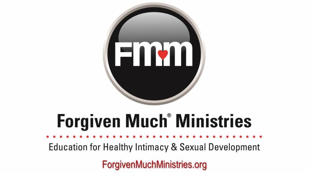ForgivenMuchMinistries.org - Education for Healthy Intimacy & Sexual Development