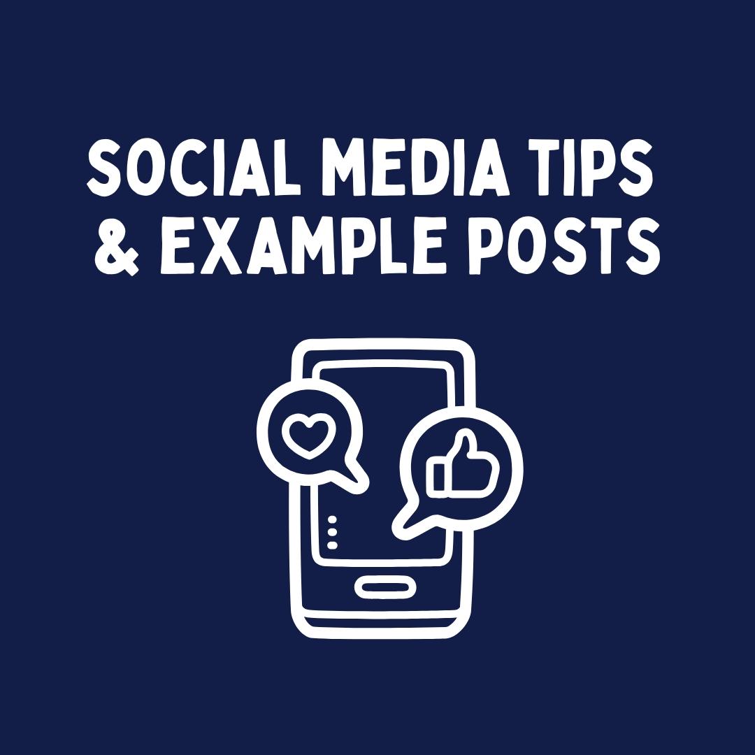 Social Media Tips & Example Posts