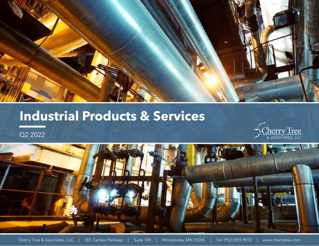 Cherry Tree Industrial Products & Services Quarterly Market Report Q2