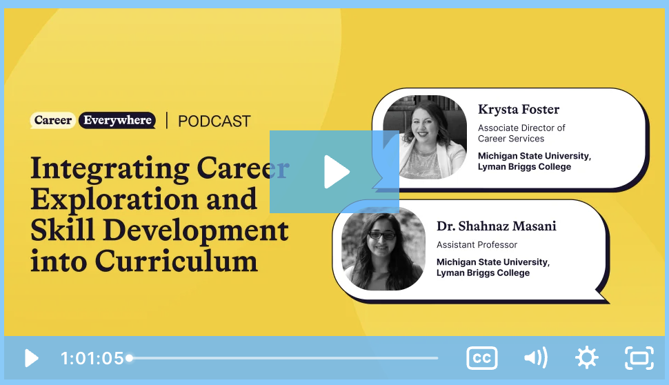 Screenshot of the podcast image for Integrating Career Exploration and Skill Development into Curriculum, featuring Krysta Foster and Shahnaz Masani