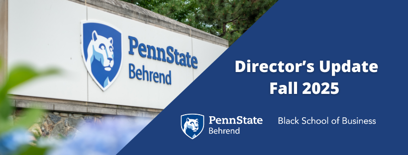 Black School of Business Fall 2025 Director's Update