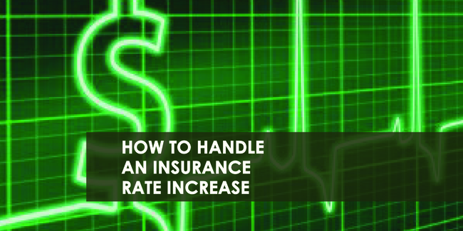 How to Handle Insurance Rate Increases