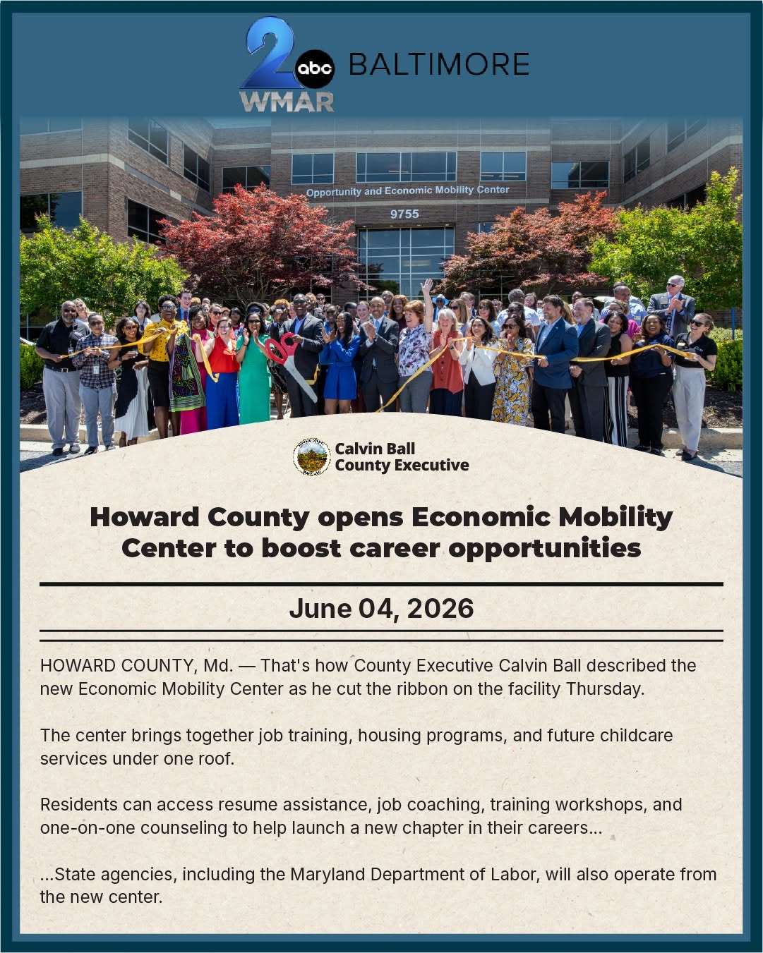 Graphic with a photo of County Executive Calvin Ball staff members and attendees celebrating the cutting of the ribbon to open the County's new Opportunity and Economic Mobility Center and a text blurb from a WMAR ABC 2 news story about the opening.