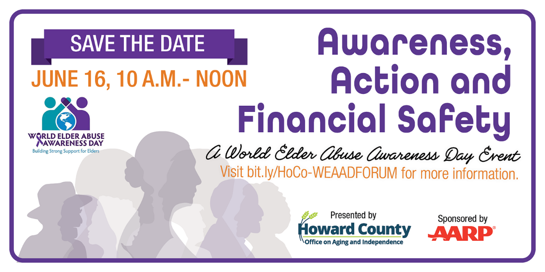 Flier encouraging residents to Save the Date for the County's Office of Aging and Independence's Awareness Action and Financial Safety event in honor of World Elder Abuse Awareness Day on June 16 2026.