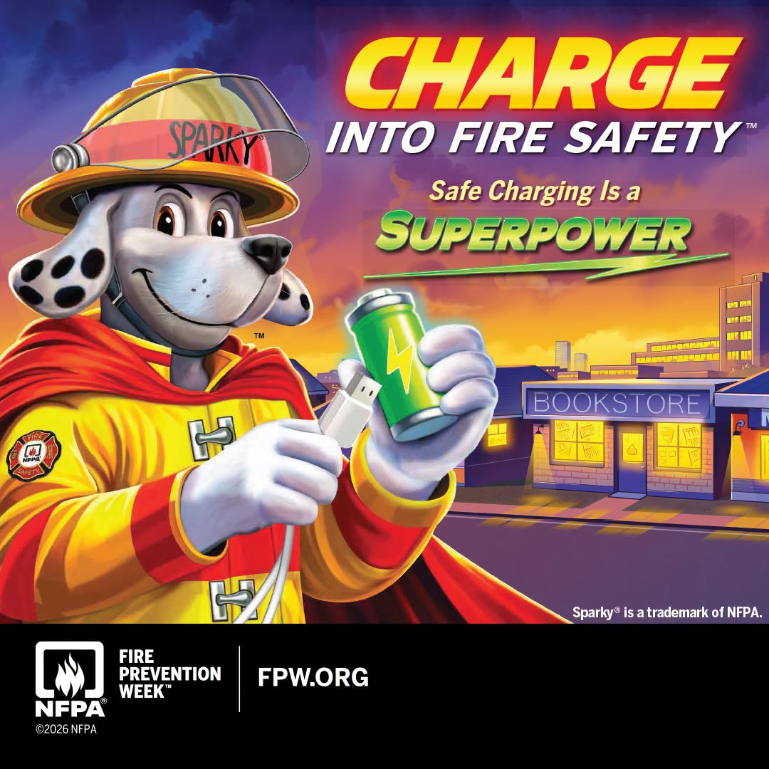 Graphic created by the National Fire Protection Association with an illustration of Sparky the Fire Dog holding up a charging cord and charged cylinder device with text overlay that reads Charge into Fire Safety Safe Charging is a Superpower.