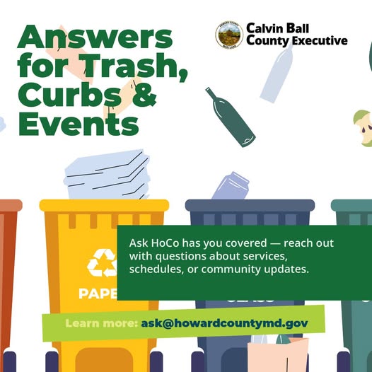 Graphic with illustration of trash and recycling containers in various shades of colors with items falling down into them and text overlay encouraging residents to email ask@howardcountymd.gov for questions about services schedules or community updates.