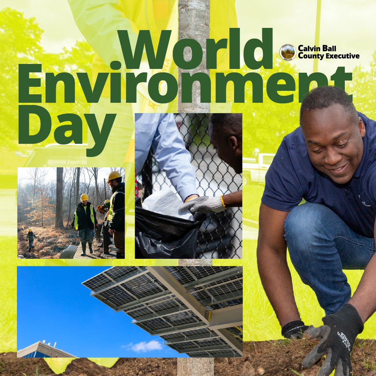 Graphic with various photos of environmentally friendly features and activities including picking up trash planting a tree solar panels over a parking lot and stormwater management facilities highlighting World Environment Day.