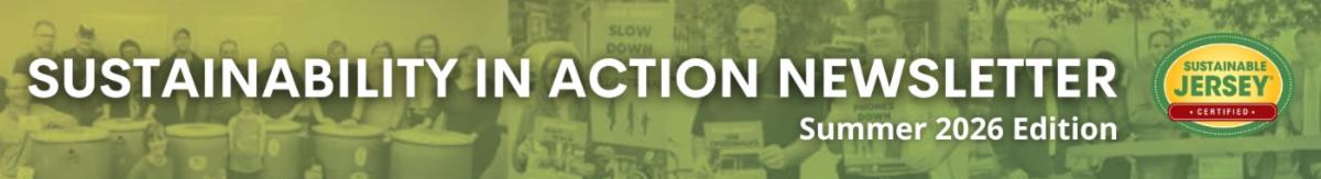 Summer 2026 Edition of Sustainability in Action Newsletter