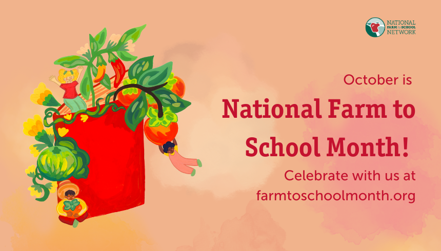 October is National Farm to School Month!