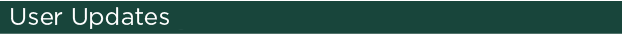 Green banner with white text that reads User Updates