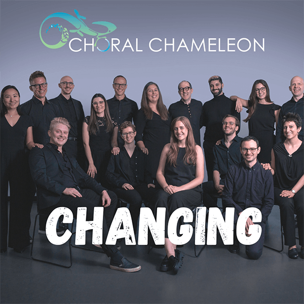 Choral Chameleon CHANGING
