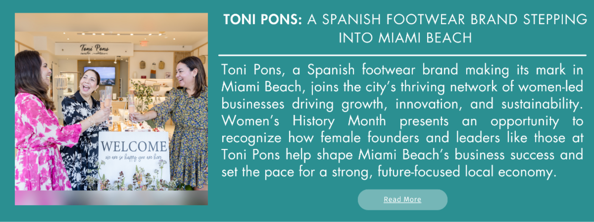 Three women stand inside a Toni Pons retail store in Miami Beach, smiling and toasting drinks in front of a “Welcome” sign, featured in a newsletter article about the Spanish footwear brand expanding into the city.