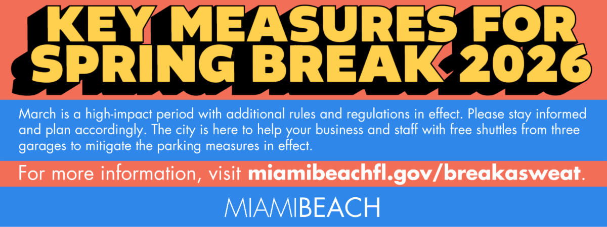 Colorful City of Miami Beach graphic titled “Key Measures for Spring Break 2026,” outlining parking and towing rates, public safety and traffic enforcement measures, beach rules, and free shuttle service details, with a link to miamibeachfl.gov/breakasweat for more information.