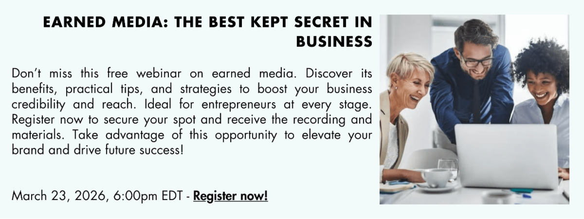 Photo of three professionals gathered around a laptop in a collaborative setting, featured in a webinar announcement titled “Earned Media: The Best Kept Secret in Business.”