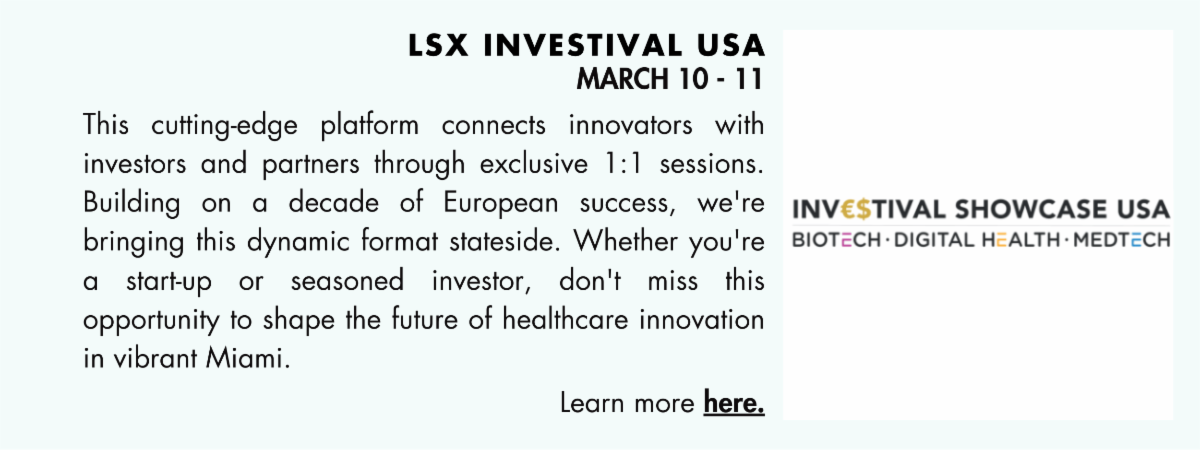 Newsletter section titled “LSX Investival USA – March 10–11,” describing a healthcare innovation conference connecting startups, investors, and partners, with Investival Showcase USA branding for biotech, digital health, and medtech.