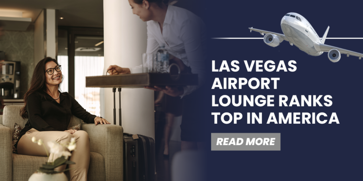 Las Vegas Airport Lounge ranks top in America