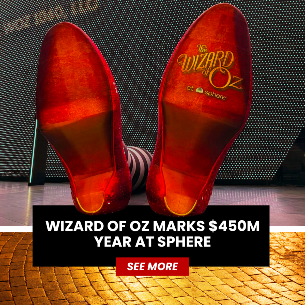 Wizard of OZ Marks $450M Year at Sphere