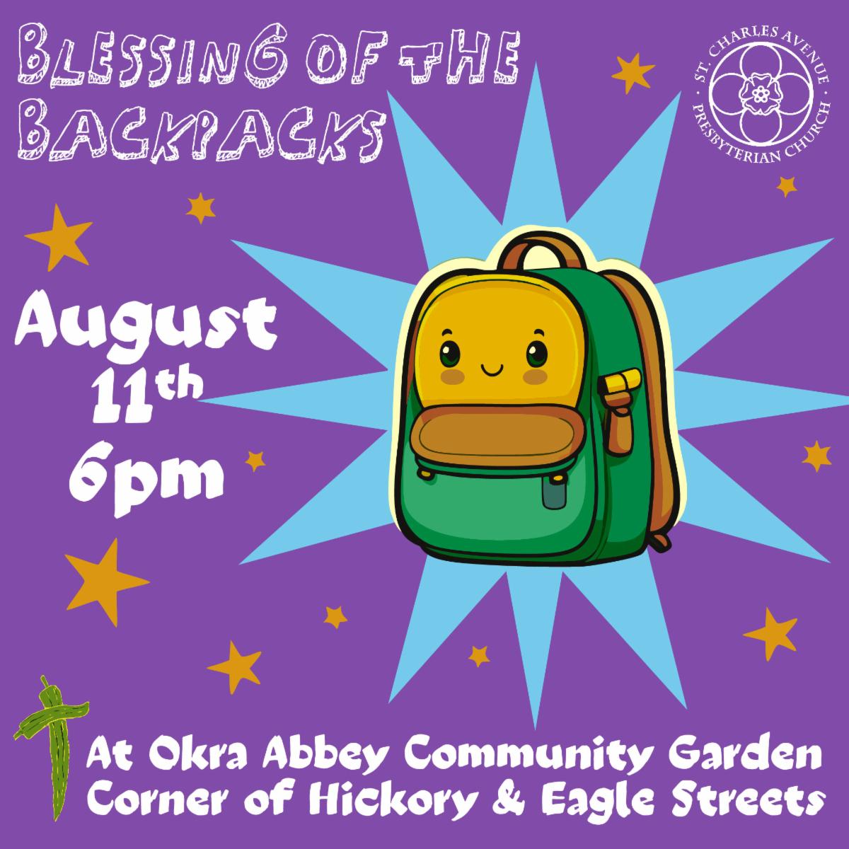 Blessing of Backpacks-Sunday, 6 pm, Okra Abbey