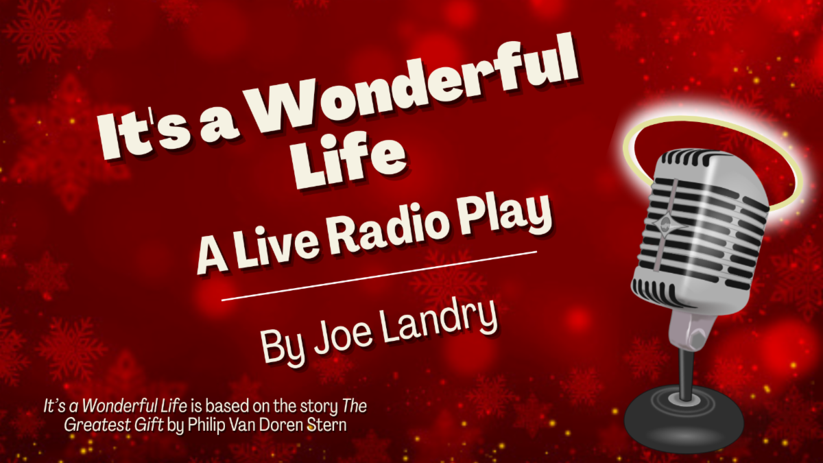 DCT presents It's a Wonderful Life A Live Radio Play