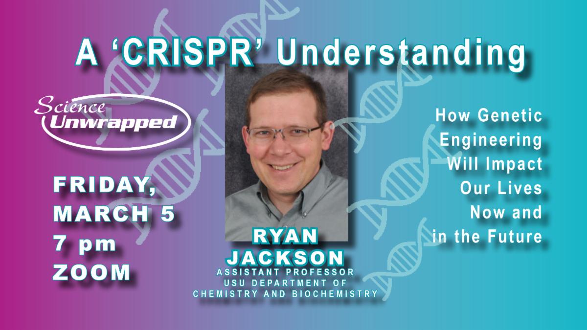 New graphic for delay February 2021 Science Unwrapped talked featuring Ryan Jackson