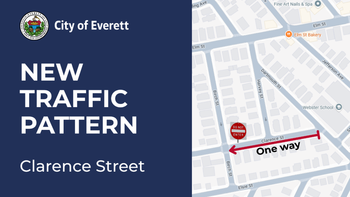 City of Everett graphic announcing a new traffic pattern on Clarence Street, showing a map with Clarence Street marked as one-way, a left-pointing arrow, and a “Do Not Enter” sign at the Birch Street intersection.