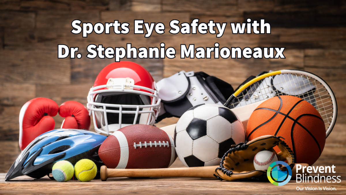 Sports Eye Safety with Dr. Stephanie Marioneaux