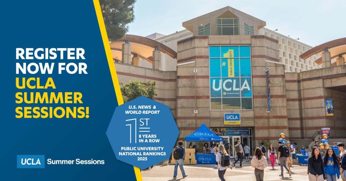 Register now for UCLA Summer Sessions!
