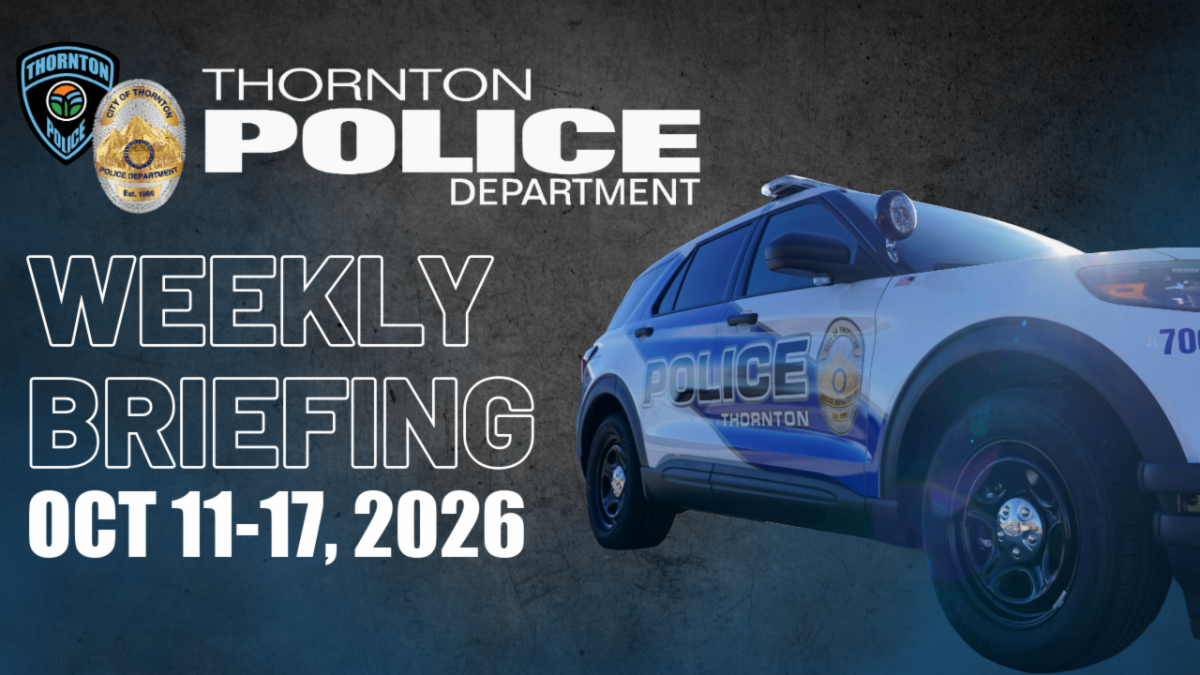 Thornton Police Weekly Briefing Oct 11-17