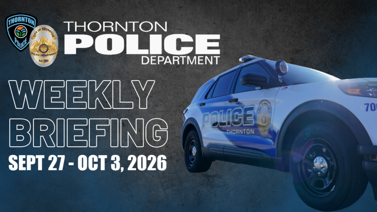 Thornton Police Weekly Briefing Sept 27-Oct 3